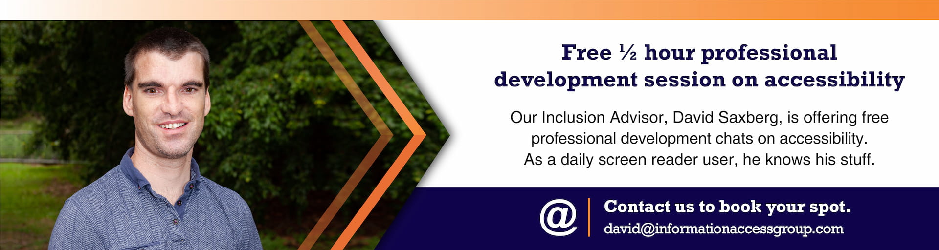 Free half hour professional development session on accessibility. Our Inclusion Advisor, David Saxberg, is offering free professional development chats on accessibility. As a daily screen reader user, he knows his stuff. Contact us to book your spot.